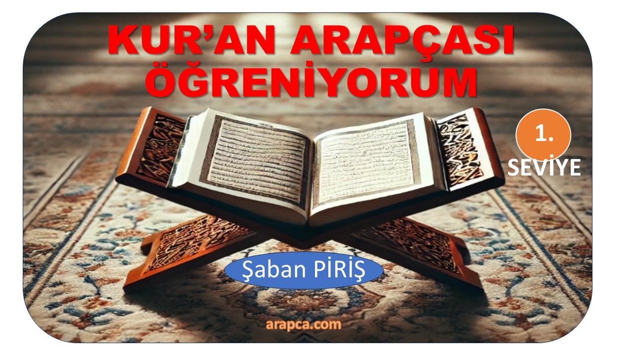 Kur’an Arapçası Öğreniyorum 1. Seviye